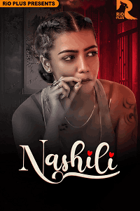 Nashili (2025) Watch Online & Download Now