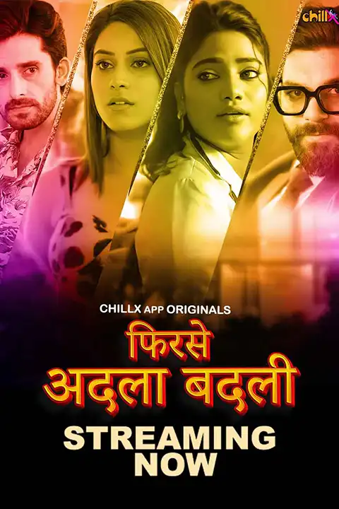 Phir Se Adla Badli [ChillX] Watch & Download Now