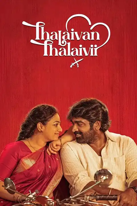 Thalaivan Thalaivii (2025) Watch & Download Now