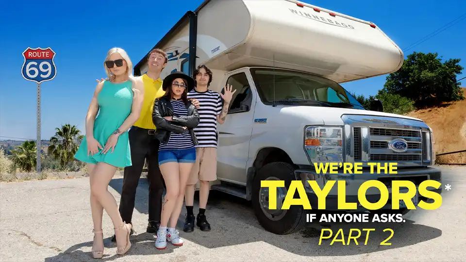 Milfty – Gal Ritchie And Kenzie Taylor – Were The Taylors Part 2 On The Road