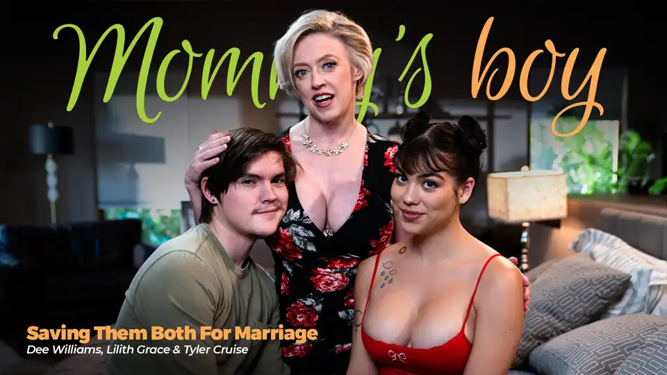 MommysBoy – Dee Williams and Lilith Grace – Saving Them Both For Marriage