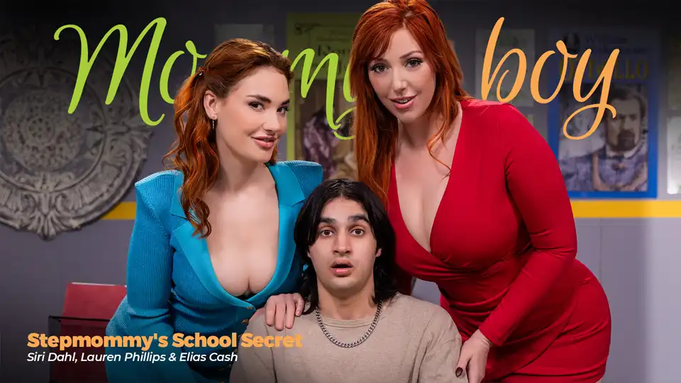 MommysBoy – Lauren Phillips and Siri Dahl – Stepmommys School Secret